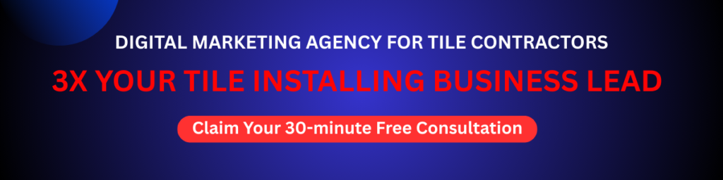 Digital marketing agency for tile contractors